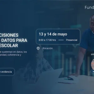 Toma de decisiones basado en datos para la Mejora Escolar